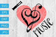 I Love Music SVG Cut File Treble SVG