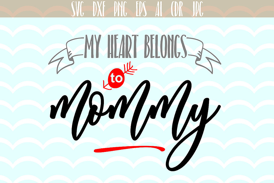 My heart belongs to mom Mothers Day 