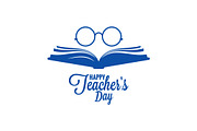 Teachers day logo. Glasses and book 