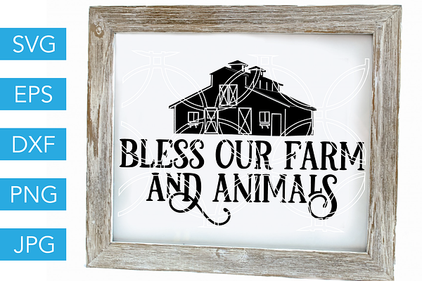 Bless Our Farm and Animals SVG File