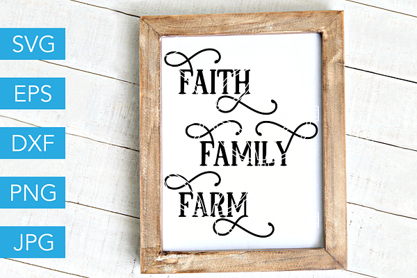 Faith Family Farm SVG Farmhouse SVG
