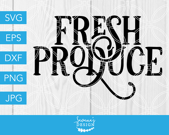 Fresh Produce SVG Farm SVG Farmhouse in Illustrations - product preview 1