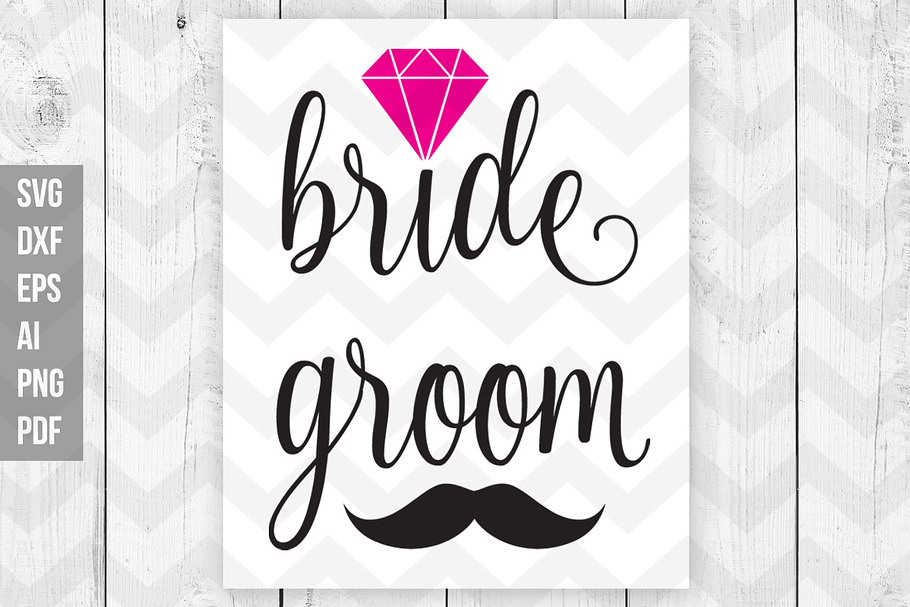 Bride Groom SVG Cut/ Print files