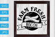 Farm Fresh Bacon SVG Pig Farm SVG