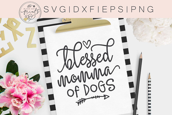Blessed momma of Dogs SVG DXF EPS