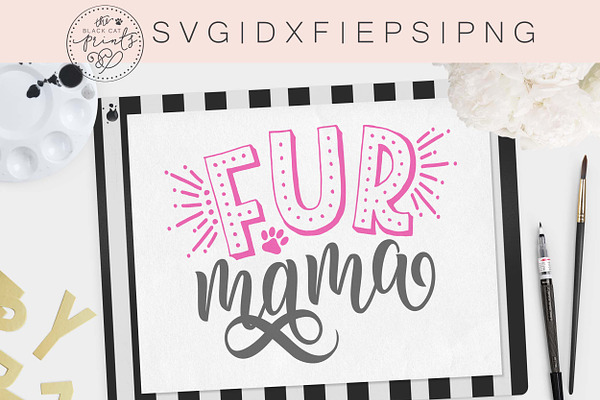 Fur Mama SVG DXF PNG EPS