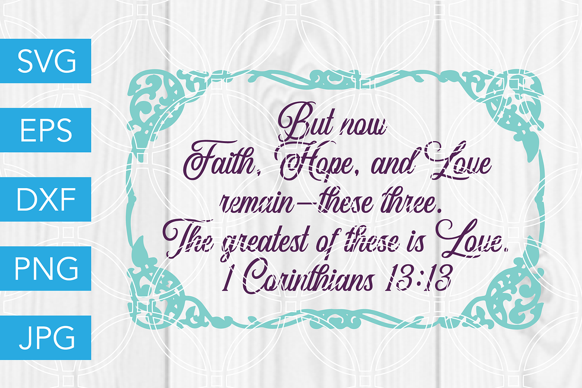 Faith Hope and Love SVG Scripture in Illustrations - product preview 8