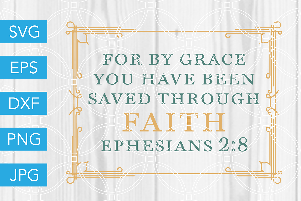 Ephesians 2 8 SVG Cut File in Illustrations - product preview 8