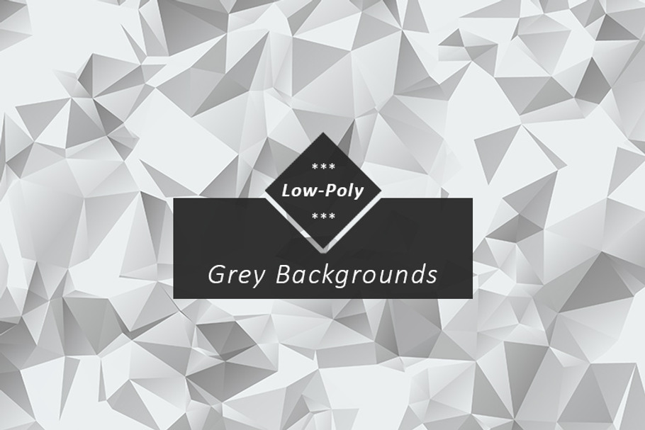 Grey Low Poly Backgrounds