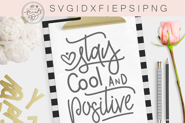 Stay Cool and Positive SVG DXF EPS
