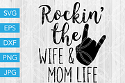 Rockin the Wife and Mom Life SVG