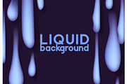 Melting liquid flowing into the bottom of the drops background.