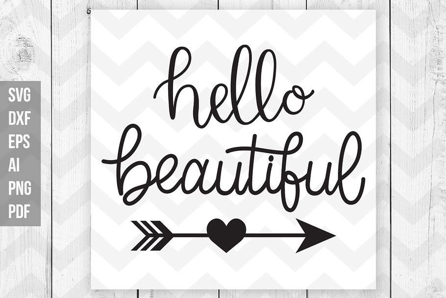 Hello beautiful svg,dxf,ai,eps,png