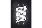 Peace, Love, Coffee. Vintage ribbon banner
