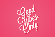 Good vibes only vintage lettering