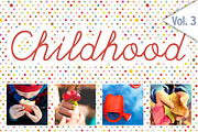 CHILDHOOD / Set 3 / 48x HiRes Images