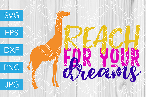 Reach for your Dreams SVG Giraffe