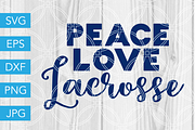 Peace Love Lacrosse SVG