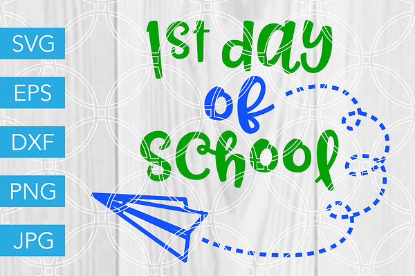 First Day of School SVG Cut File
