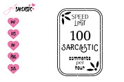 Speed limit 100 sarcastic commets