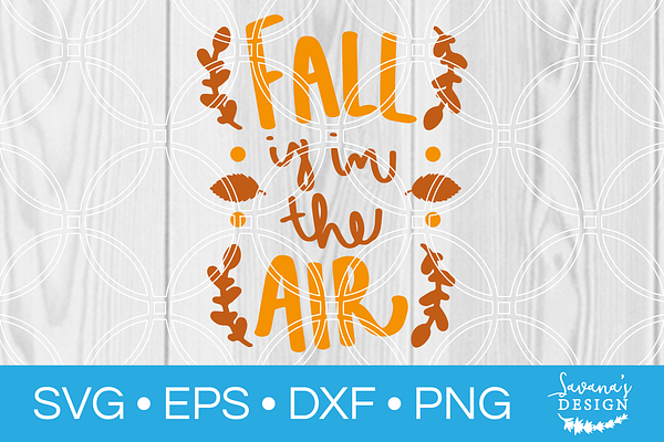 Fall is in the Air SVG Cut File