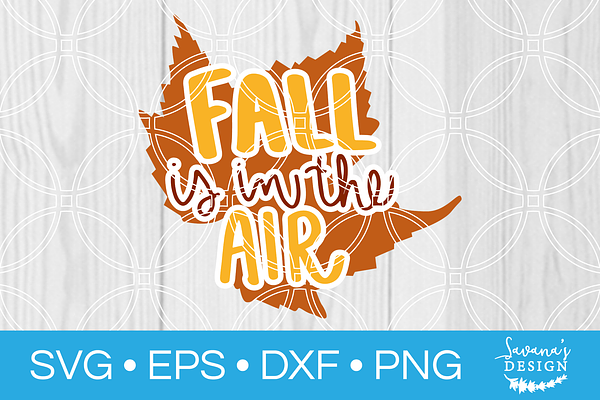 Fall is in the Air SVG Cut File