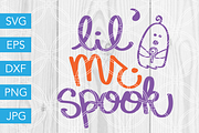 Lil Mr Spook Halloween SVG Cut File