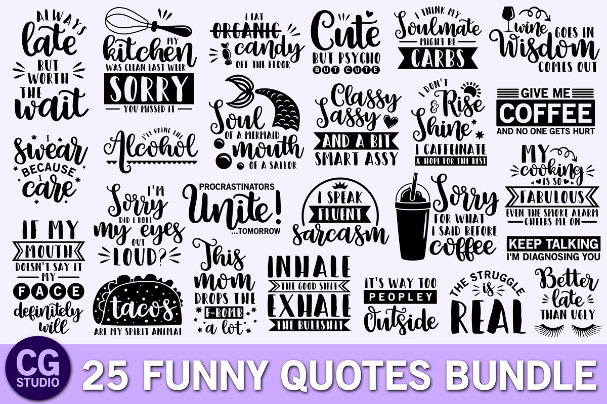 Download Funny quotes SVG Bundle | Custom-Designed Illustrations ...
