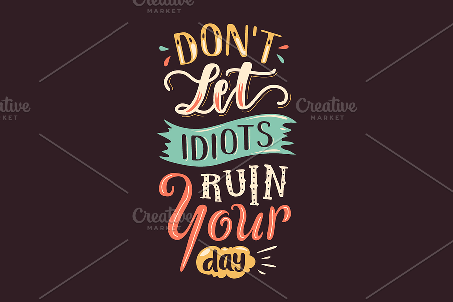 Don't Let Idiots Ruin Your Day in Illustrations - product preview 8