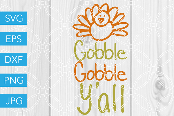 Gobble Gobble Yall SVG Cut File