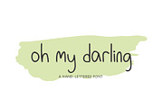 Oh My Darling, Hand-Lettered Font
