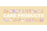 Care products word concepts banner