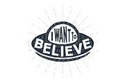 I want to believe -typography poster