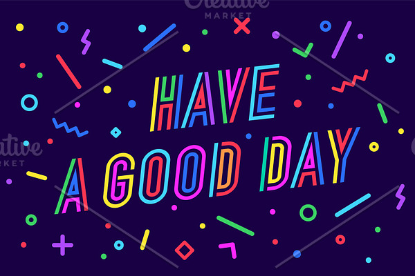 Have a Good Day. Greeting card