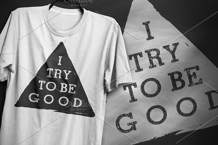 I try to be good - Typography Design