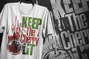 Keep the cherry lit - T-Shirt Design