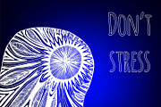 "Don't Stress". Decorative card.