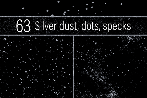 Silver Dust, Dots and Specks