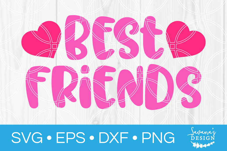 Best Friends SVG Cut File