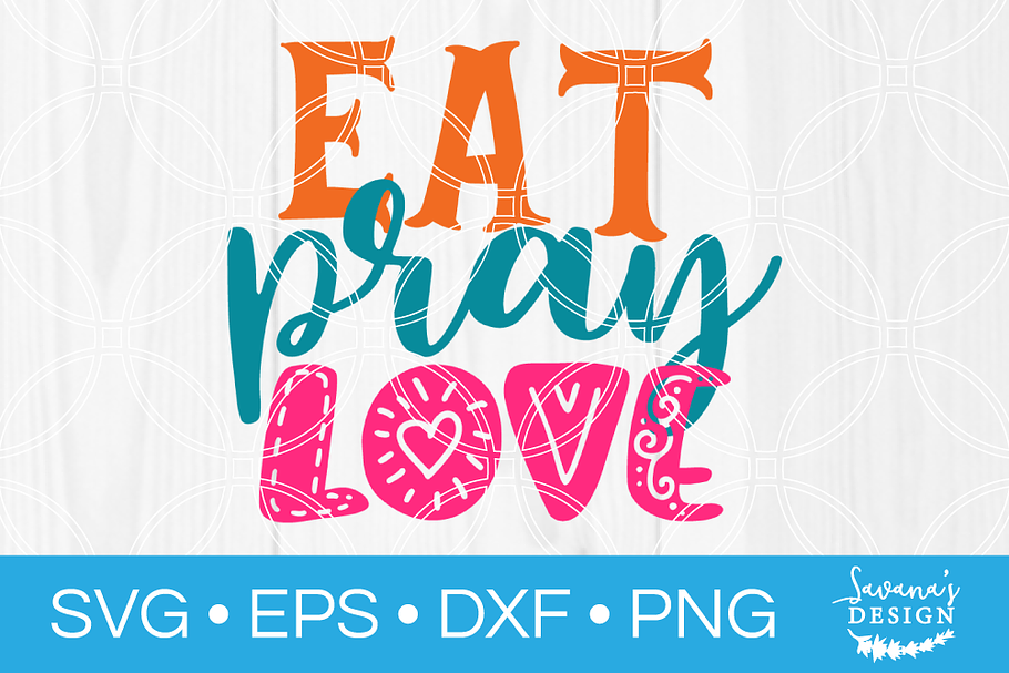 Eat Pray Love SVG