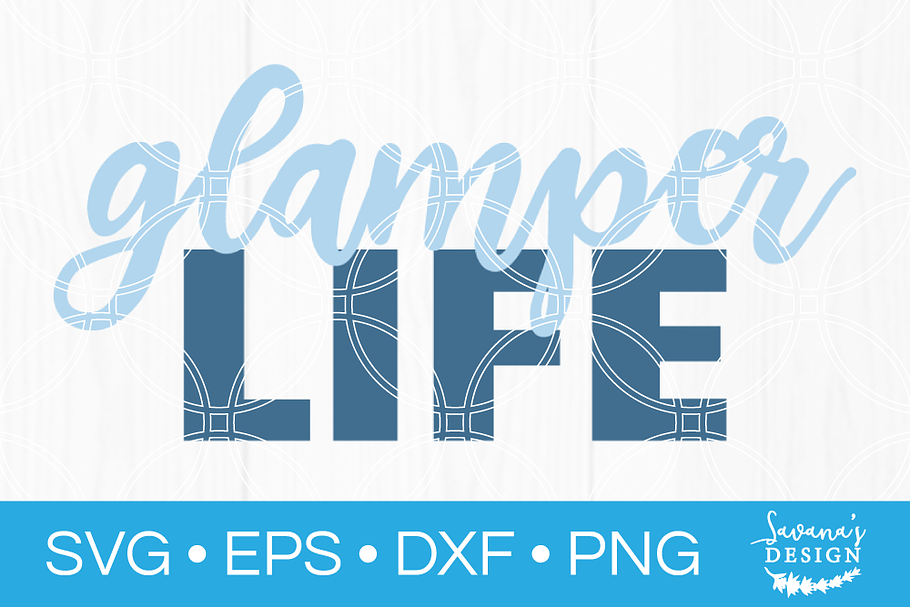 Glamper Life SVG