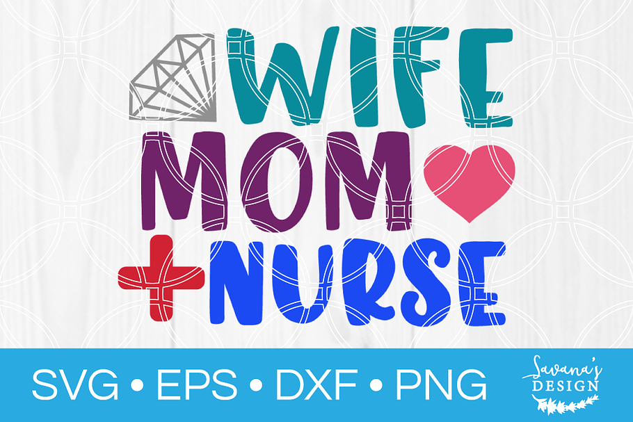 Wife Mom Nurse SVG in Illustrations - product preview 8