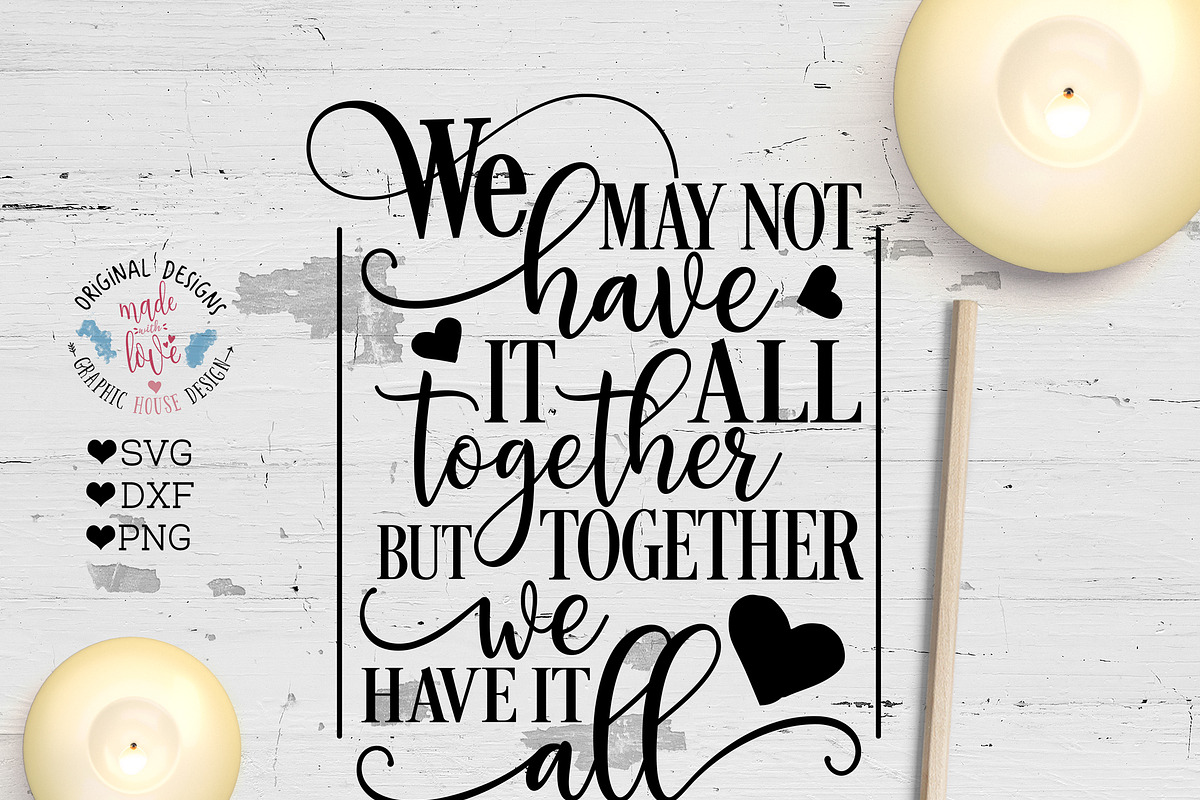 Together We Have it All  Cut File in Illustrations - product preview 8