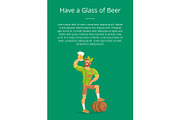 Have Glass of Beer Poster with Man