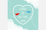 Love is in the air. Paper planes. 