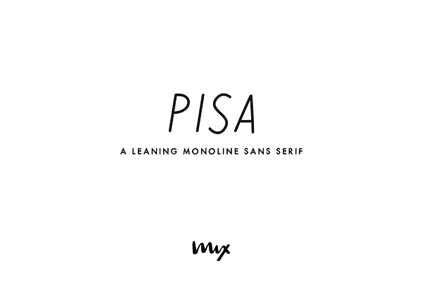 Pisa — A Leaning Monoline Sans Serif