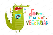 Hungry Crocodile not Vegetarian