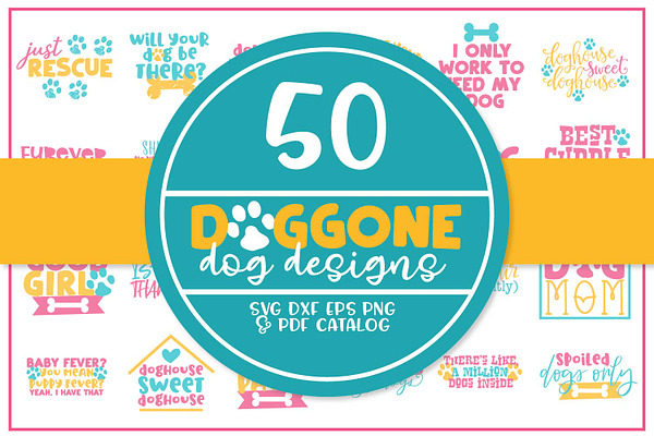 50 Doggone Dog SVG Bundle! 