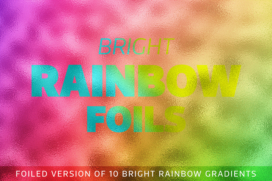 Bright Rainbow Foils