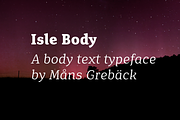 Isle Body - Eight Styles!